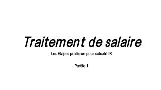 Traitement de salaire partie 1 calcule de IR [upl. by Eenram]