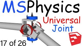 MSPhysics Plugin for SketchUp  Universal Joint  17 of 26 [upl. by Zaslow]