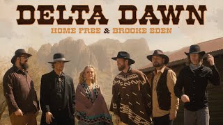 Home Free amp Brooke Eden  Delta Dawn [upl. by Cleavland]