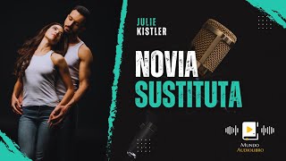 AUDIOLIBRO en español completo NOVIA SUSTITUTA novela romántica [upl. by Saucy]