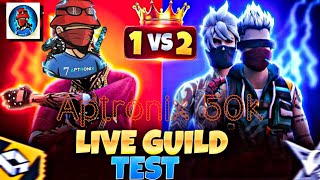 FF LIVE GUILD TEST 1V2 APTRONIX 50K [upl. by Sheedy]