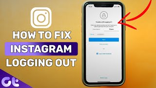 5 Easy Ways on How to Fix Insta­gram Keeps Log­ging Out Issue  Guiding Tech [upl. by Dolli518]