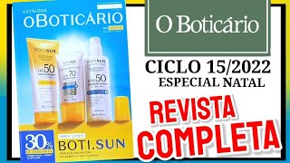 Revista o Boticário CICLO 152022 COMPLETA Promoções e LANÇAMENTOS KITS NATAL [upl. by Nylad103]