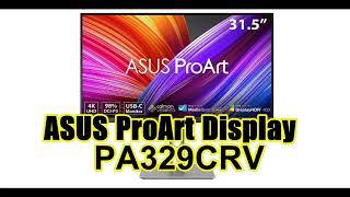 ASUS ProArt Display PA329CRV  Key Features [upl. by Tayler]