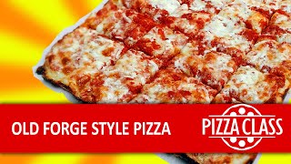 Pizza Class Old Forge Style Homemade Pizza Recipe [upl. by Oilerua968]