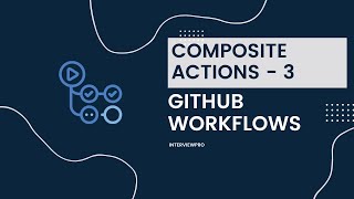 GitHub Actions  Composite Actions Part 3 Composite actions in the same repository [upl. by Carboni]