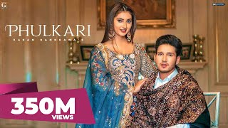 Phulkari  Karan Randhawa Official Video Simar Kaur  Rav Dhillon  GK Digital  Geet MP3 [upl. by Mutz]