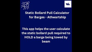 Static Bollard Pull Calculator for Barges Athwartship [upl. by Oilut]