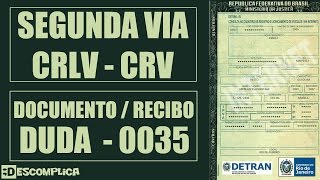 Duda 0035 CRLV CRV Segunda via Documento Segunda via Recibo 2021 [upl. by Aysab]