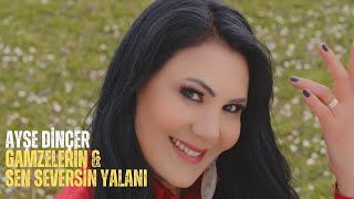 Ayşe Dinçer  Gamzelerin amp Sen Seversin Yalanı Official Video [upl. by Llevron]