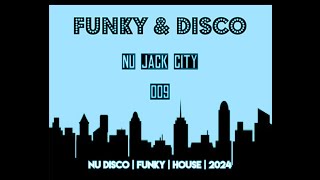 Funky amp Disco House Mix 2024 ⭐ Nu Jack City 009 ⭐ [upl. by Aicilat]