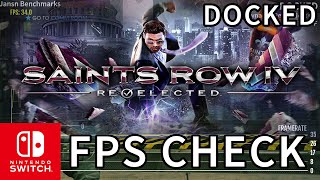 FPS CHECK Saints Row 4 ReElected  Nintendo Switch  DOCKED MODE [upl. by Angy]