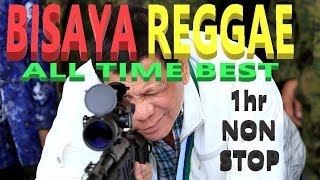 Bisaya Reggae Top Hits 1hr NonStop Music [upl. by Tabby]