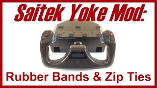 Logitech Saitek Yoke Modification Rubber Bands and Zip Ties [upl. by Aciria]