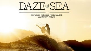 DAZE AT SEA  Free Billabong Surf Movie [upl. by Nalek]