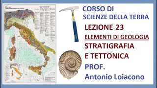 CORSO DI SCIENZE DELLA TERRA  Lezione 23  IV Liceo  ELEMENTI DI GEOLOGIA [upl. by Innavoj]