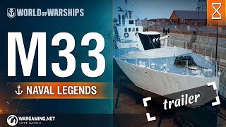 Naval Legends M33 Trailer  World of Warships [upl. by Ahsimot]