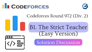 B1 The Strict Teacher Easy Version  Codeforces Round 972 Div 2  বাংলায় সমাধান আলোচনা [upl. by Broida]