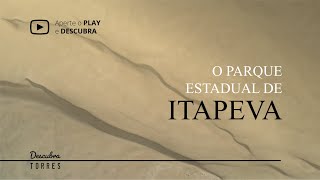 O PARQUE ESTADUAL DE ITAPEVA EM TORRESRS [upl. by Kyla]