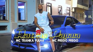 Mc Tranka Fulha x Mc Prego Prego  Ratxas Papaia Official Video 2025 [upl. by Chap753]