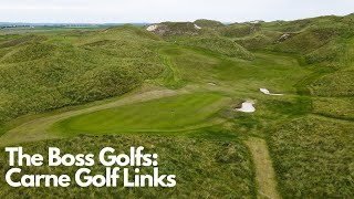 TheBossGolfs Carne Golf Links  Day 7 Part II [upl. by Beaulieu]