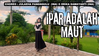 IPAR ADALAH MAUT  Line Dance  Choreo  Julaeha Pangngulu INA amp Erika Damayanti INA [upl. by Calabrese]