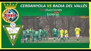 CERDANYOLA VS BADIA DEL VALLÈS [upl. by Cullin]