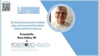 PHI Lecture  The interplay between polio residuals aging and common health problems [upl. by Findlay480]