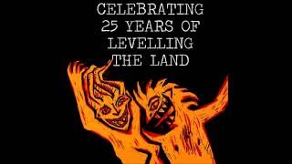 CELEBRATING 25 YEARS OF ‘LEVELLING THE LAND’ EURO TOUR [upl. by Nirrad]