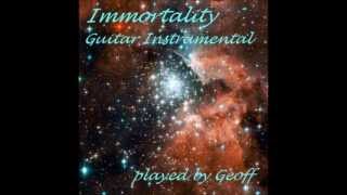 Immortality Guitar instrumental [upl. by Marla]