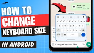 How to Change Keyboard Size on Android  Smaller  Bigger  Floating  Gboard [upl. by Earahc]