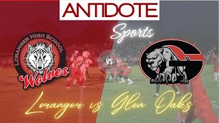 Antidote Football  Glen Oaks High School Vs Loranger Highlights 2023 [upl. by Bower]