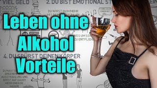 Leben ohne Alkohol  Diese 5 Vorteile MUSST du kennen [upl. by Nicolina]