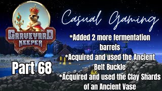 Graveyard Keeper Casual Gaming  Part 68 Fermentation Barrel Belt Buckle Vase [upl. by Analise]