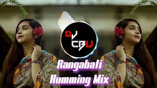 RANGABATI  HUMMING MIX  DJ CBU  DJ AKASH  DJ GOURAV [upl. by Eisenhart965]