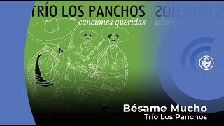 Trío Los Panchos  Bésame Mucho con letra  lyrics video [upl. by Gratt500]