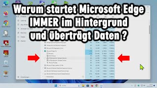 Heimliche Überwachung durch Microsoft Edge im Hintergrund [upl. by Aibsel]