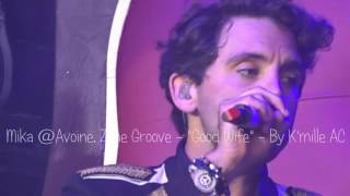 Mika  Avoine Zone Groove  quotGood Wifequot  030716 [upl. by Camarata]