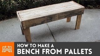 How to make a bench from reclaimed pallets  I Like To Make Stuff [upl. by Janos]