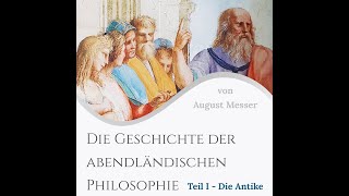 Die Geschichte der abendländischen Philosophie Teil 1 Antike Platon Aristoteles Heraklit Demokrit [upl. by Kilah]