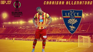 ADDIO ALLA CONFERENCE😔CARRIERA ALLENATORE LECCE FC24 EP17 [upl. by Hilel823]