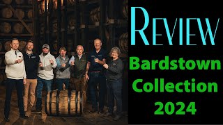 Bardstown Collection 2024  Review [upl. by Sivrad]