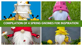 4 Spring Gnomes Compilation for Your InspirationNo Sew Gnomes [upl. by Jedlicka591]