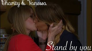 Charity amp Vanessa  Stand by you [upl. by Janus]