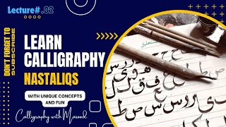 Calligraphy Nastaliq Lecture 2  Intro and Concept of Nastaliq  Elegance Script  Masood [upl. by Coleville959]