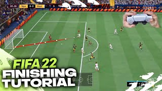 FIFA 22 FINISHING TUTORIAL  COMPLETE GUIDE [upl. by Nnylyram430]