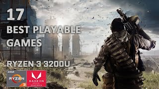 17 Best Playable Games on Ryzen 3 3200U Vega 3 [upl. by Luing]