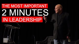 The most important 2 minutes in leadership… [upl. by Gardol]