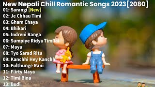 New Nepali Romantic Night Alone Songs Collection 2023 💕 Best Nepali Songs  Chill Nepali Song ❤️ [upl. by Nicoline386]