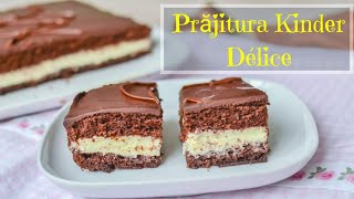 Prăjitură Kinder Délice  🍰 Dulcinele 🍰 [upl. by Suisyola982]